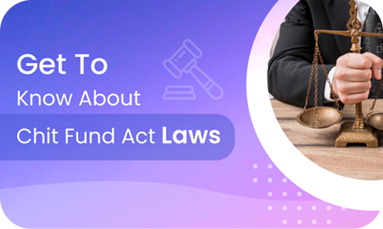 get-to-know-chit-fund-act-law-image